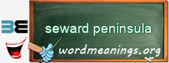 WordMeaning blackboard for seward peninsula